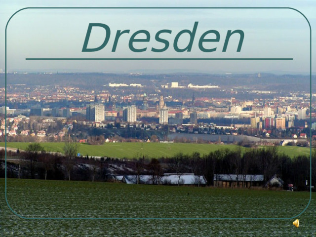 Dresden  