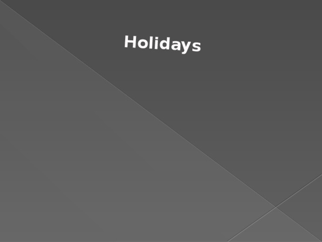 Holidays 