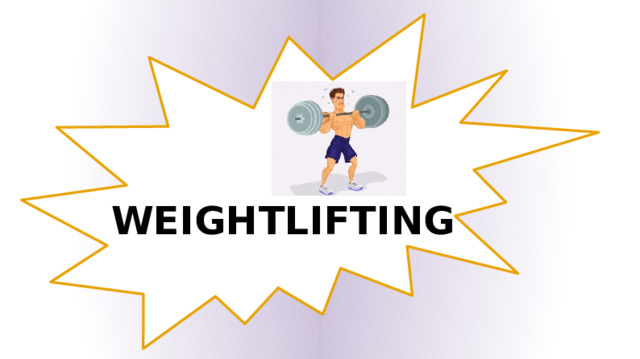 WEIGHTLIFTING 
