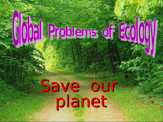 Save our planet 