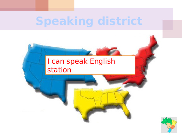 Speaking district I can speak English station 