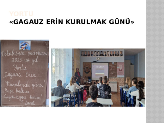 Yortu «Gagauz Erİn Kurulmak günü» 