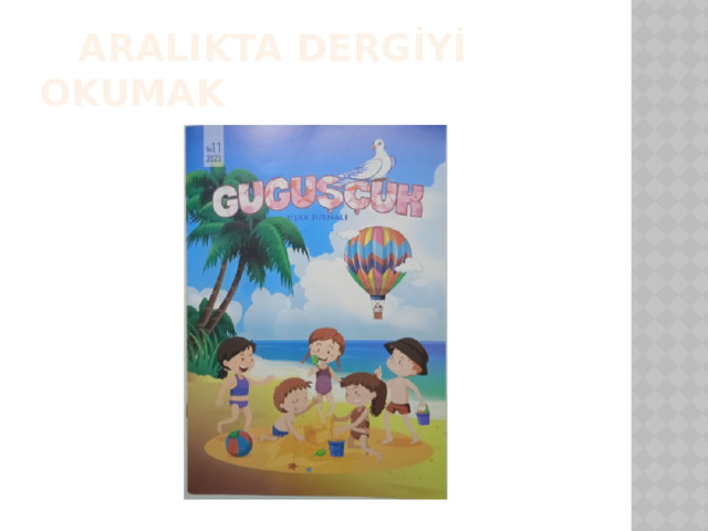  ARALIKTA DERGİYİ OKUMAK 