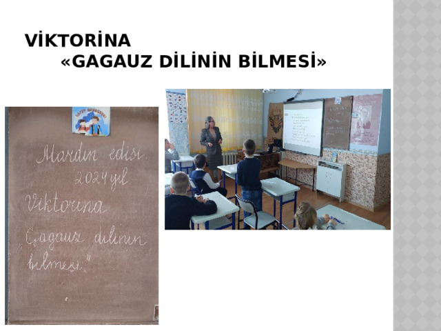 VİKTORİNA «GAGAUZ DİLİNİN BİLMESİ» 