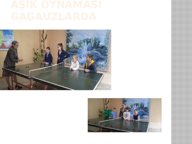 AŞIK OYNAMASI GAGAUZLARDA 
