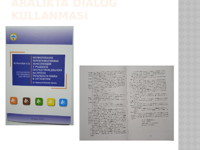 ARALIKTA DİALOG KULLANMASI 