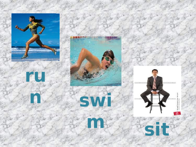 run swim sit  