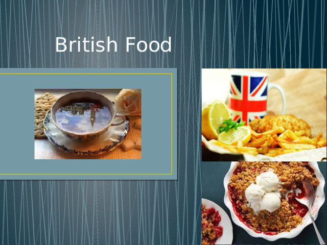 British Food  