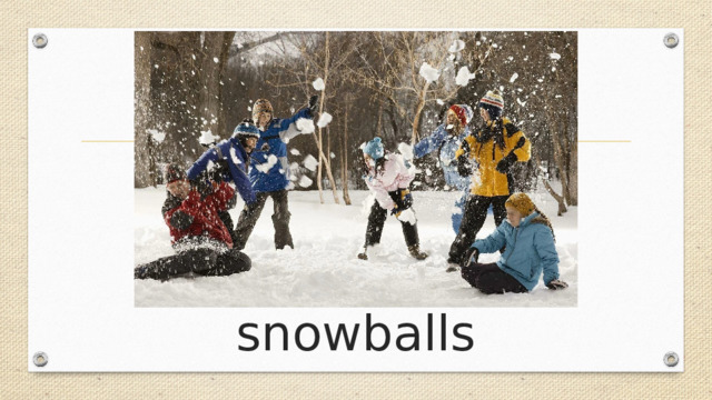 snowballs 