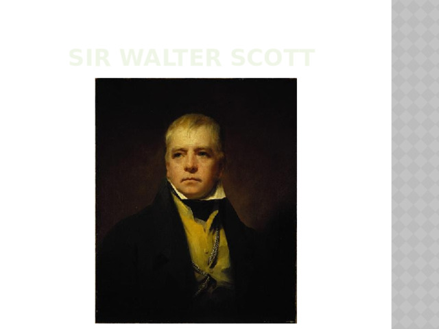 Sir Walter Scott 