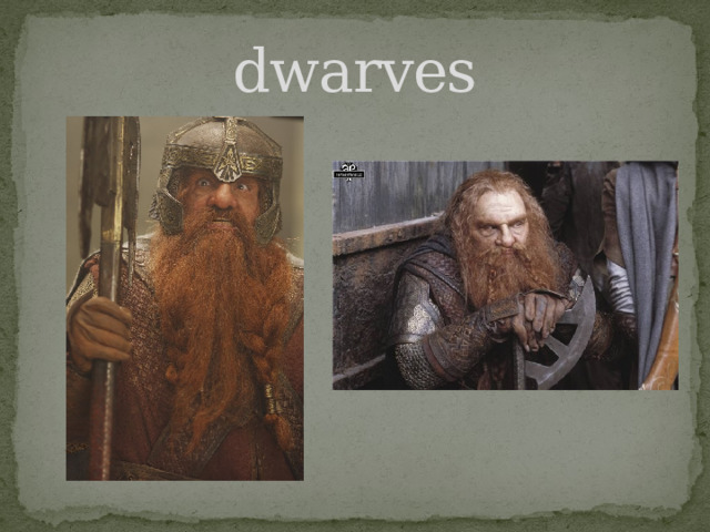 dwarves 