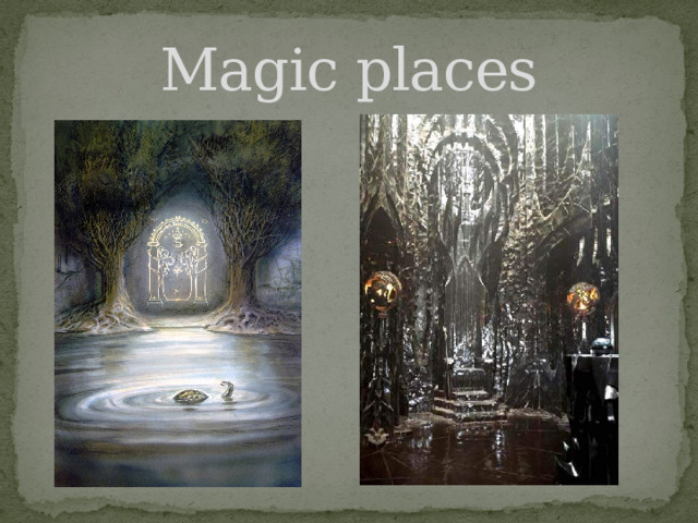 Magic places 
