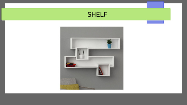  SHELF 