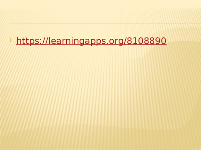 https:// learningapps.org/8108890 