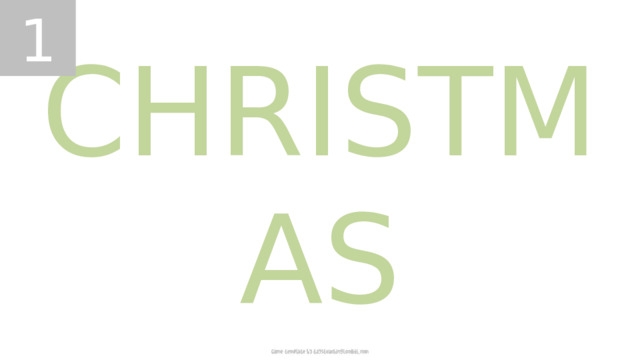 1 CHRISTMAS TEACHER’S NOTES: Type the answer/unscrambled word on this slide.  