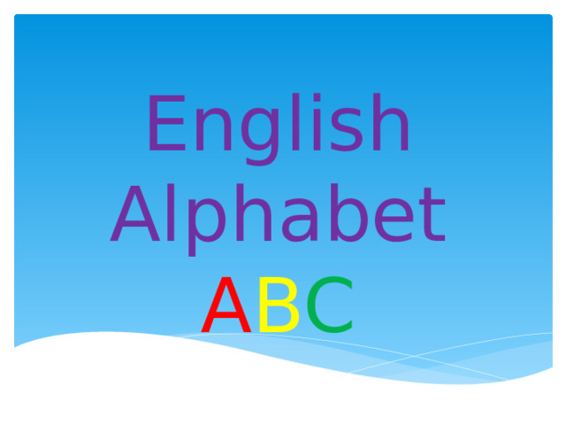 English  Alphabet  A B C 