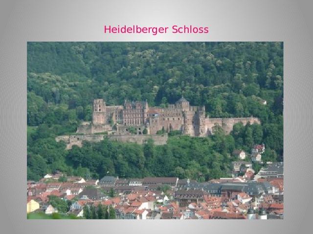  Heidelberger Schloss   