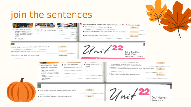 join the sentences 