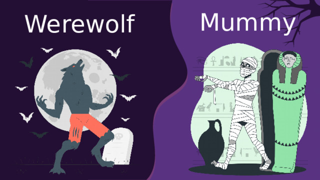 Mummy Werewolf 