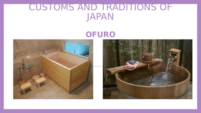 Customs and traditions of Japan   ofuro 