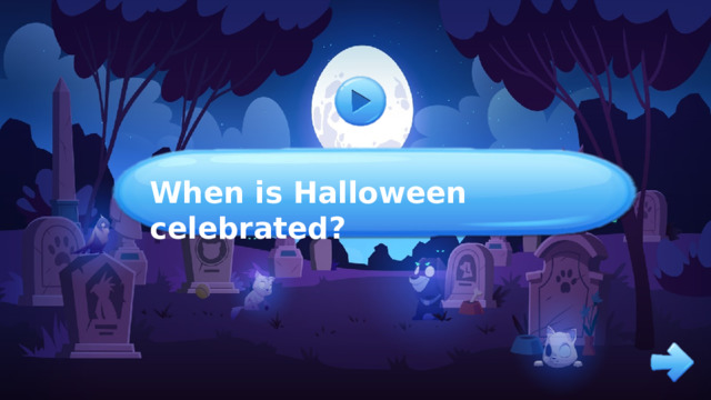 When is Halloween celebrated? When is Halloween celebrated? 