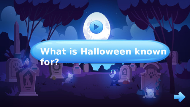 What is Halloween known for? 