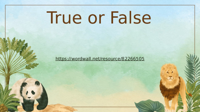True or False https://wordwall.net/resource/82266505 