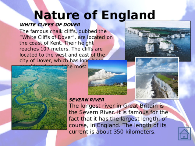 Nature of England WHITE CLIFFS OF DOVER The famous chalk cliffs, dubbed the “White Cliffs of Dover