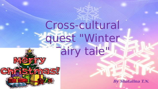 Cross-cultural quest 