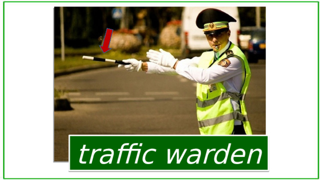traffic warden 