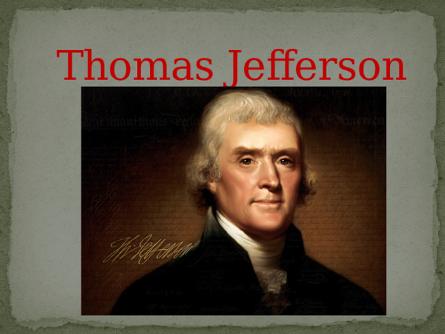  Thomas Jefferson 