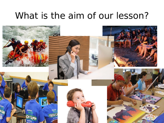 What is the aim of our lesson? 
