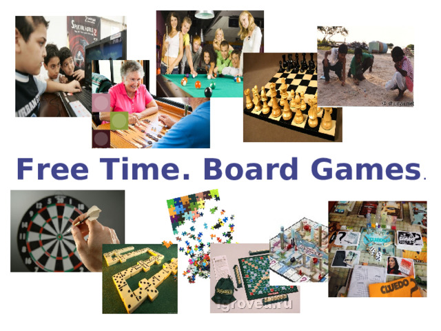        .   Free Time. Board Games . 