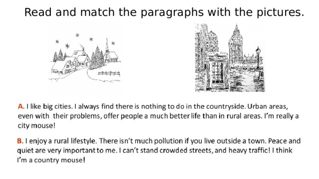 Read and match the paragraphs with the pictures. 