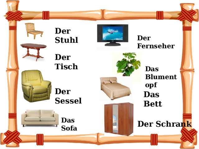 Der Stuhl Der Fernseher Der Tisch Das Blumentopf Der Sessel Das Bett Das Sofa Der Schrank 