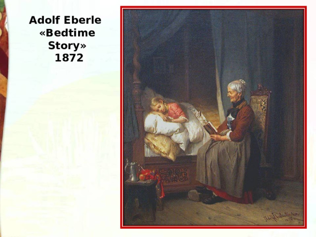 Adolf Eberle «Bedtime Story»  1872   