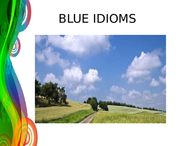 BLUE IDIOMS 