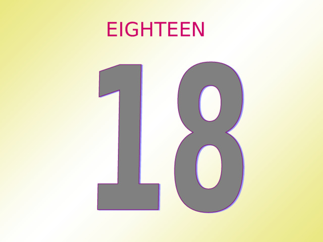 EIGHTEEN 