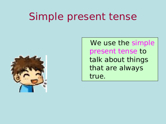 Simple present tense simple present tense 
