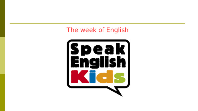 The week of English 