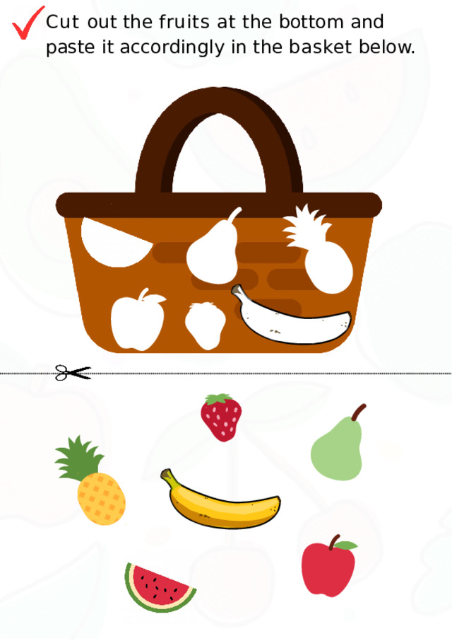 Cut  out  the  fruits  at  the  bottom  and  paste  it accordingly  in  the  basket  below. 