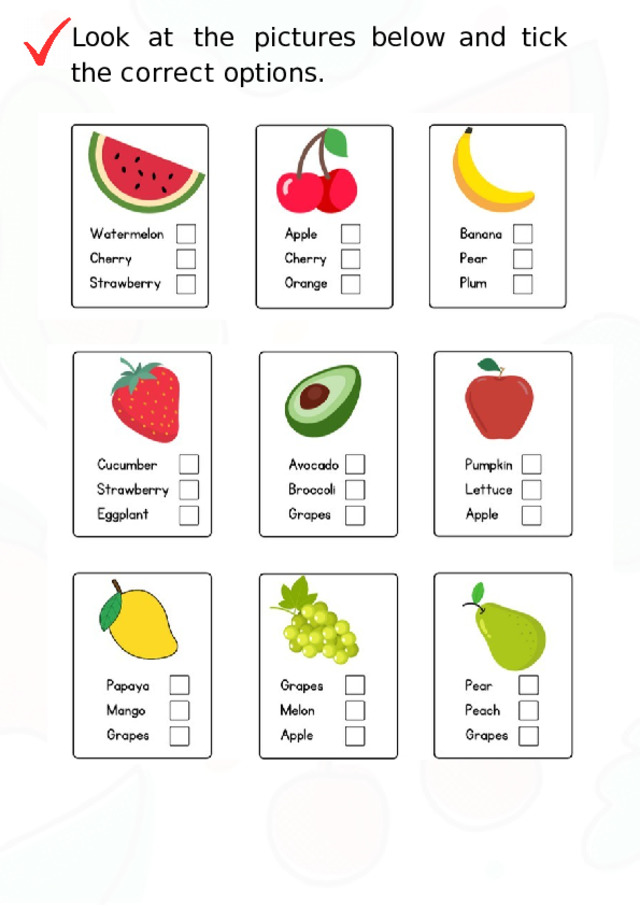 Look  at  the  pictures  below  and  tick  the correct  options. 
