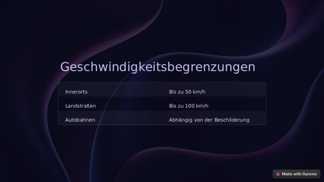 Geschwindigkeitsbegrenzungen Innerorts Bis zu 50 km/h Landstraßen Bis zu 100 km/h Autobahnen Abhängig von der Beschilderung  