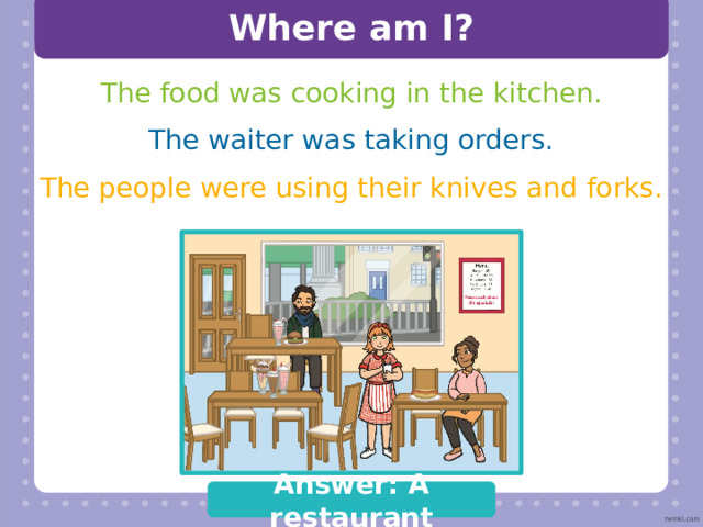 Where am I? The girls were rocking on the seesaw. The teacher was shouting. The sandpit was overflowing with children. Answer: The playground 
