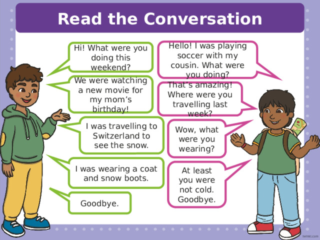 Warm up Questions What were you learning about last year? What were you eating for dinner last night? What were you doing last weekend? What were you watching on TV last week? What were you talking about with your friends yesterday? 