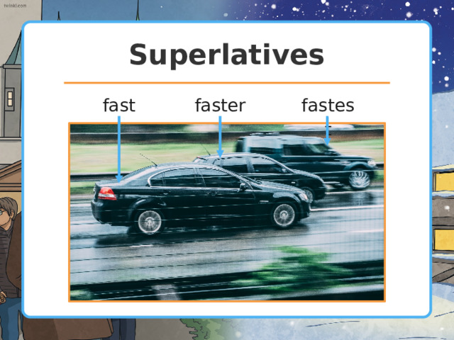 Superlatives Superlatives are used to compare three or more things For short adjectives we add ‘ -est ’ to the adjective: fast fast est For long adjectives we use ‘ most ’ or ‘ least ’ before the adjective: interesting most interesting expensive least expensive 