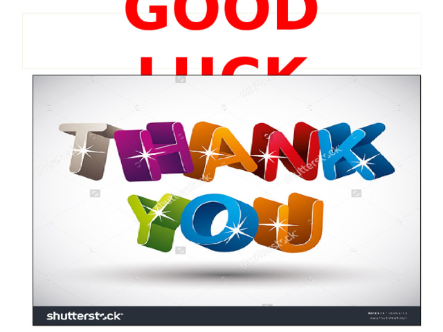 GOOD LUCK 