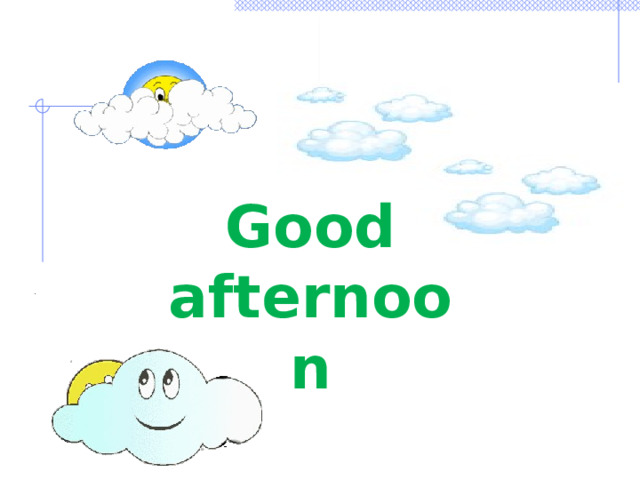 Good afternoon 