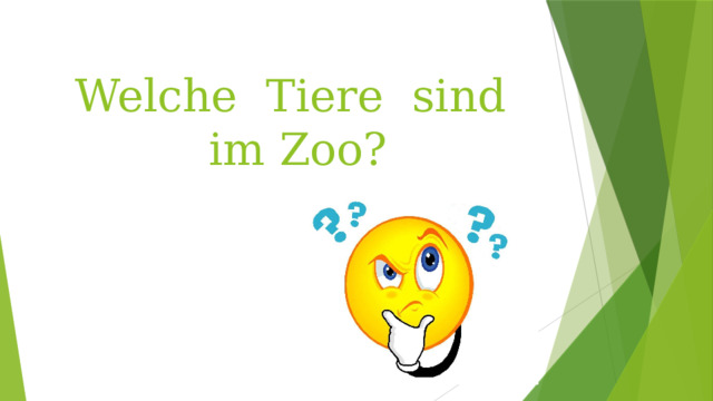  Welche Tiere sind im Zoo? 