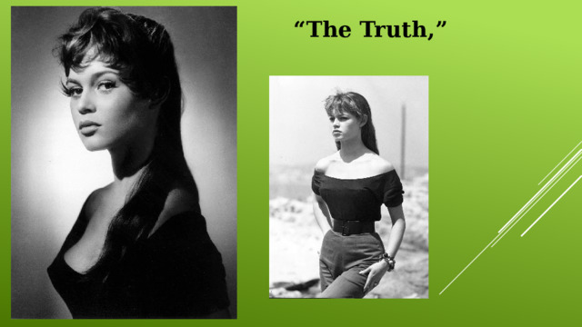 “ The Truth,” 